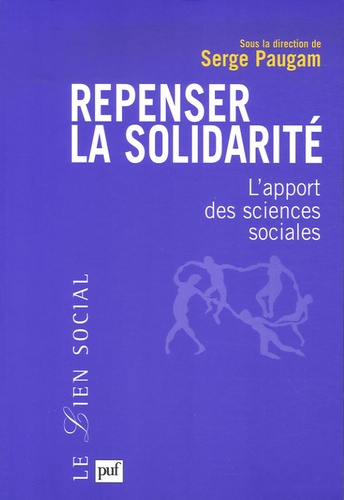 Repenser la solidarité. L'apport des sciences sociales