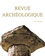 Revue archéologique Fascicule N° 1, 2022