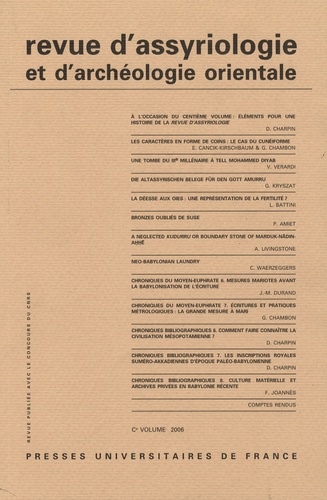 Dominique Charpin et Eva Cancik-Kirschbaum - Revue d'assyriologie et d'archéologie orientale N° 100/2006 : .