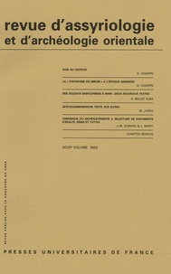 Dominique Charpin et Annie Caubet - Revue d'assyriologie et d'archéologie orientale N° 97/2003 : .