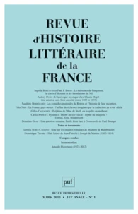 Revue d'histoire littéraire de la France N° 1, Mars 2013