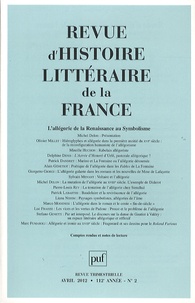 Pierre-Louis Rey - Revue d'histoire littéraire de la France N° 2, Avril-Juin 2012 : Lallégorie de la Renaissance au Symbolisme.