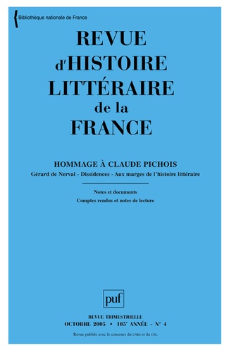 Claude Duchet et Claude Pichois - Revue d'histoire littéraire de la France N° 4, Octobre-décembre 2005 : Hommage à Claude Pichois.
