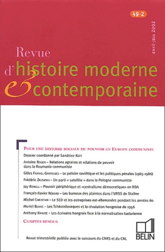 Sandrine Kott et  Collectif - Revue d'histoire moderne et contemporaine Tome 49 N° 2 Avril-J : Pour une histoire sociale du pouvoir en Europe communiste.