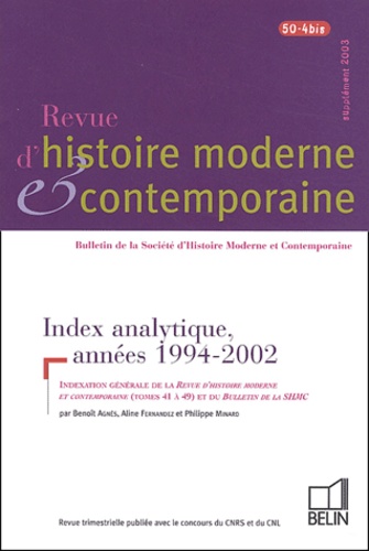Benoît Agnès et Aline Fernandez - Revue d'histoire moderne et contemporaine Tome 50 N° 4 bis Sup : Index analytique, années 1994-2002.