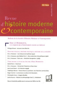 Pierre Milza et Philippe Minard - Revue d'histoire moderne et contemporaine Tome 53 N° 4 bis, su : Eric Hobsbawm, un parcours d'historien dans le siècle.