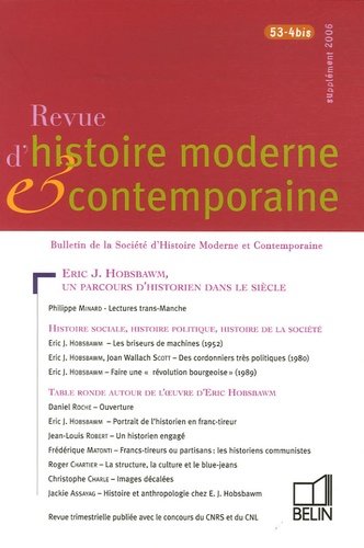 Pierre Milza et Philippe Minard - Revue d'histoire moderne et contemporaine Tome 53 N° 4 bis, su : Eric Hobsbawm, un parcours d'historien dans le siècle.