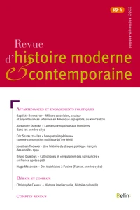 Revue d'histoire moderne et contemporaine Tome 69 N° 4, octobre-décembre 2022