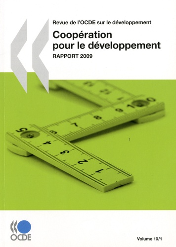  OCDE - Revue de l'OCDE sur le développement N° 10/1 : Coopération pour le développement - Rapport 2009.
