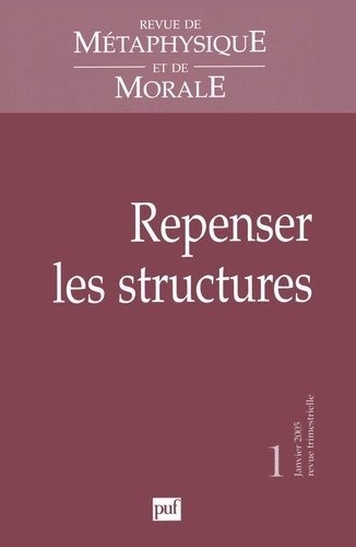  Collectif - Revue de Métaphysique et de Morale N° 1, Janvier-Mars 2 : Repenser les structures.