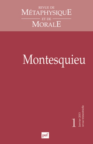Christiane Menasseyre et Denis de Casabianca - Revue de Métaphysique et de Morale N° 1, Janvier-mars 2 : Montesquieu.