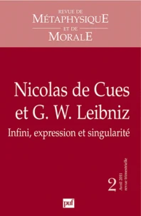Nicolas de Cues et G.W. Leibniz : infini, expression et singularité