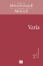 Didier Deleule - Revue de Métaphysique et de Morale N° 2, Avril-juin 201 : Varia.