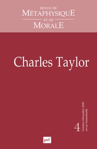 Claude Romano - Revue de Métaphysique et de Morale N° 4, novembre-décembre 2020 : Charles Taylor.