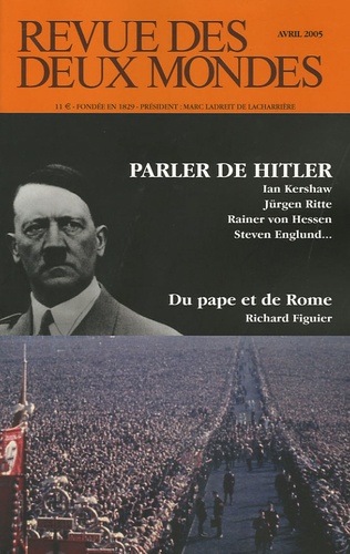 Paula Schlier et Ian Kershaw - Revue des deux Mondes Avril 2005 : Parler de Hitler.