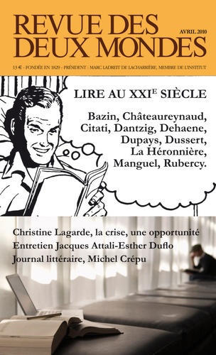 Edith de La Héronnière et Pietro Citati - Revue des deux Mondes Avril 2010 : Lire au XXIe siècle.