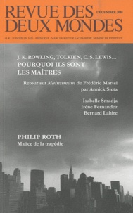 Michel Crépu - Revue des deux Mondes Décembre 2010 : Les maîtres de la fiction - Rowling, Tolkien, Lewis... Pourquoi ils sont les maîtres.