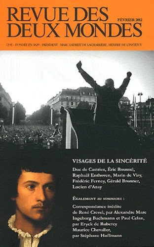 Michel Crépu - Revue des deux Mondes Février 2012 : Visages de la sincérité.