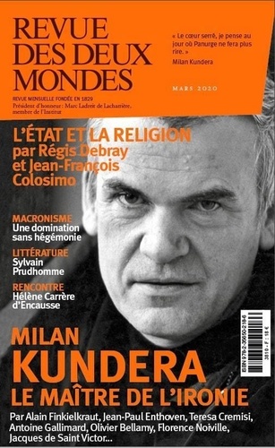 Revue des deux Mondes Mars 2020 Milan Kundera le maître de l'ironie