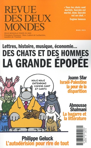 Revue des deux Mondes Mars 2024 Des chats et des hommes, la grande épopée. Lettres, histoire, musique, économie...