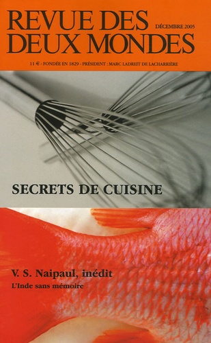 Emmanuelle Maisonneuve et Jean-Claude Renard - Revue des deux Mondes N° 12, Décembre 2005 : Secrets de cuisine.