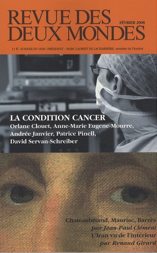 Patrice Pinell et David Servan-Schreiber - Revue des deux Mondes N° 2, Février 2008 : La condition cancer.