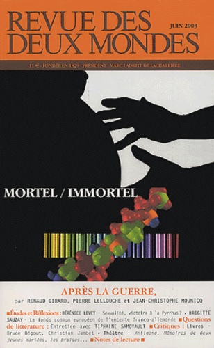  Collectif - Revue des deux Mondes N° 6 Juin 2003 : Mortel/immortel.