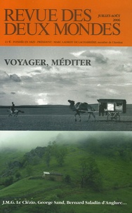 David Le Breton et Georges Walter - Revue des deux Mondes N° 7-8, Juillet-août : Voyager, méditer.