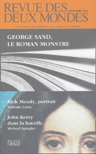 Michel Crépu et Michael Spingler - Revue des deux Mondes N° 9, Septembre 2004 : George Sand, le roman monstre.