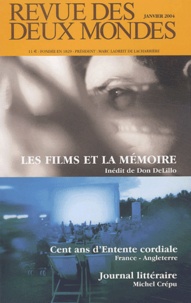 Don DeLillo et Michel Crépu - Revue des deux Mondes N° Janvier 2004 : Les films et la mémoire, inédit de Don DeLillo.