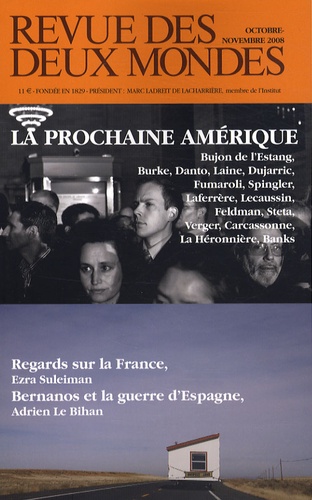 Ezra Suleiman et Adrien Le Bihan - Revue des deux Mondes Octobre-Novembre 200 : La prochaine Amérique.
