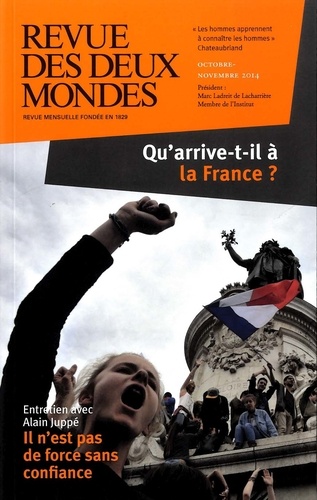 Revue des deux Mondes Octobre-Novembre 2014 Qu'arrive-t-il à la France ?