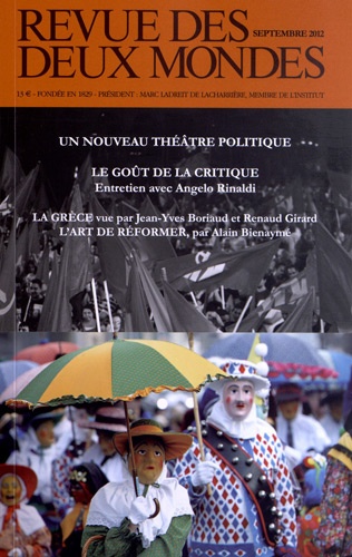 Michel Crépu - Revue des deux Mondes Septembre 2012 : Un Nouveau théâtre politique.