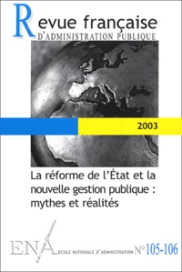 La réforme de l'Etat et la nouvelle gestion publique : mythes et réalités