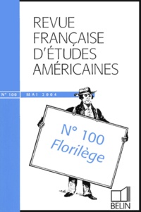 Nathalie Caron - Revue Française d'Etudes Américaines N° 100, Mai 2004 : Florilège.