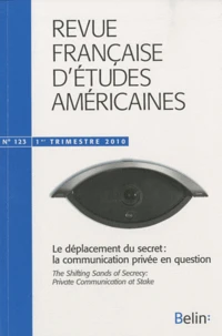 Le déplacement du secret : la communication privée en question