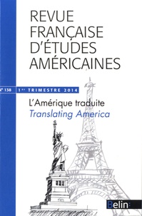 Ronald Jenn - Revue Française d'Etudes Américaines N° 138, 1er trimestre 2014 : L'Amérique traduite.