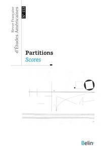  Belin - Revue Française d'Etudes Américaines N° 153, 2017-4 : Partitions - Scores.