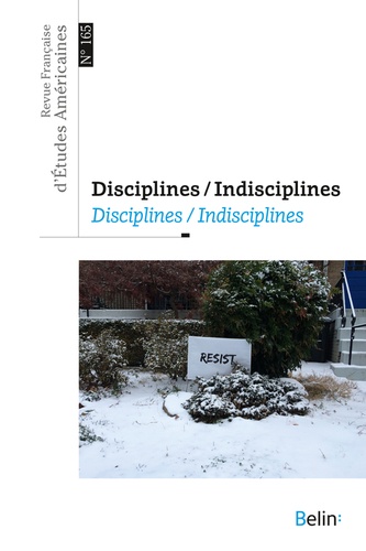 Revue Française d'Etudes Américaines N° 165, 4-2020 Disciplines / Indisciplines