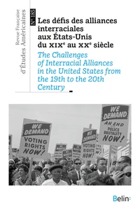 Les défis des alliances interraciales aux Etats-Unis du XIXe au XXIe siècle