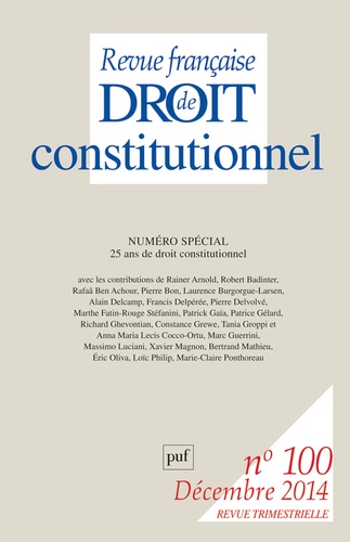 Didier Maus et André Roux - Revue française de Droit constitutionnel N° 100, Décembre 2014 : 25 ans de droit constitutionnel.