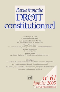 Revue française de droit constitutionnel N° 61, Janvier 2005