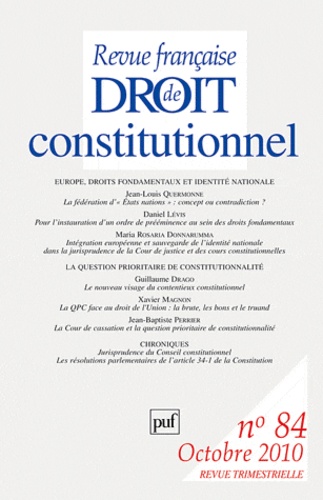 Jean-Louis Quermonne et Maria Rosaria Donnarumma - Revue française de Droit constitutionnel N° 84, Octobre 2010 : Europe, droits fondamentaux et identité nationale.
