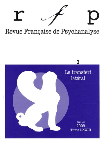 Vassilis Kapsambelis et Marina Papageorgiou - Revue Française de Psychanalyse Tome 73 N° 3, Juille : Le transfert latéral.