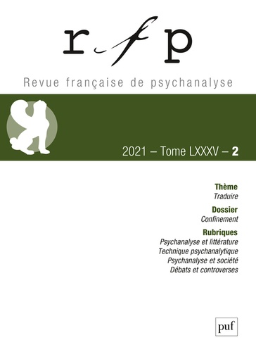 Revue Française de Psychanalyse Tome 85 N° 2, mars 2021 Traduire