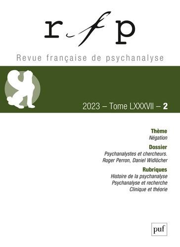 Revue Française de Psychanalyse Tome 87 n°2, mai 2023 Négation