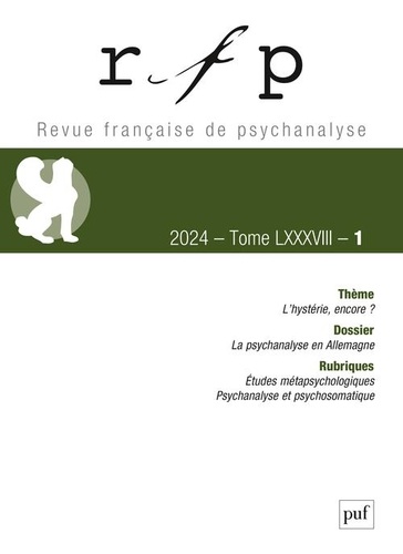 Michel Picco et Piotr Krzakowski - Revue Française de Psychanalyse Tome 88 N° 1, mars 2024 : L'hystérie, encore ?.