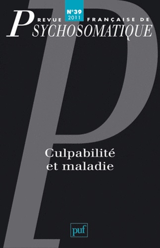 Marina Papageorgiou - Revue française de psychosomatique N° 39, 2011 : Culpabilité et maladie.