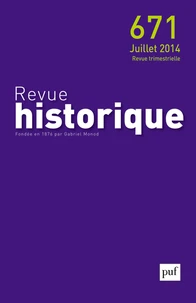 Revue historique N° 671, juillet 2014