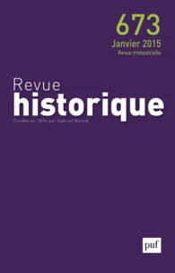 Revue historique N° 673, janvier 2015